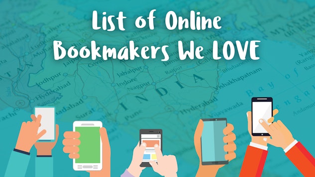List of Online Bookmakers We Love