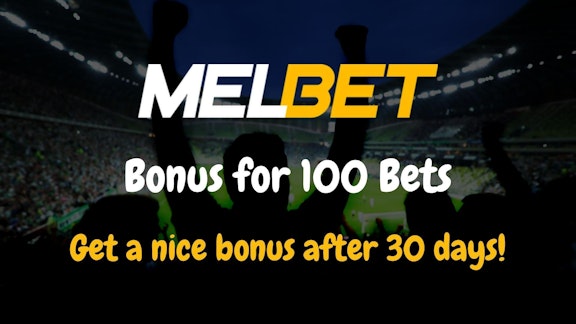 Melbet Bonus for 100