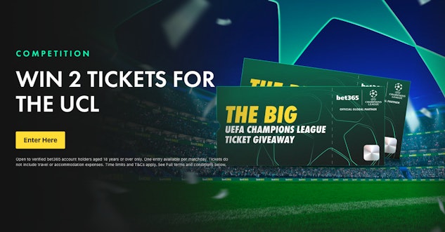 Bet365 Champions League ticket giveaway