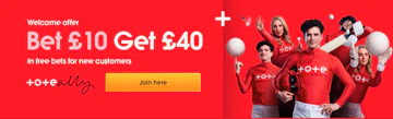 Screenshot of tote uk bet 10 get 40 promotion