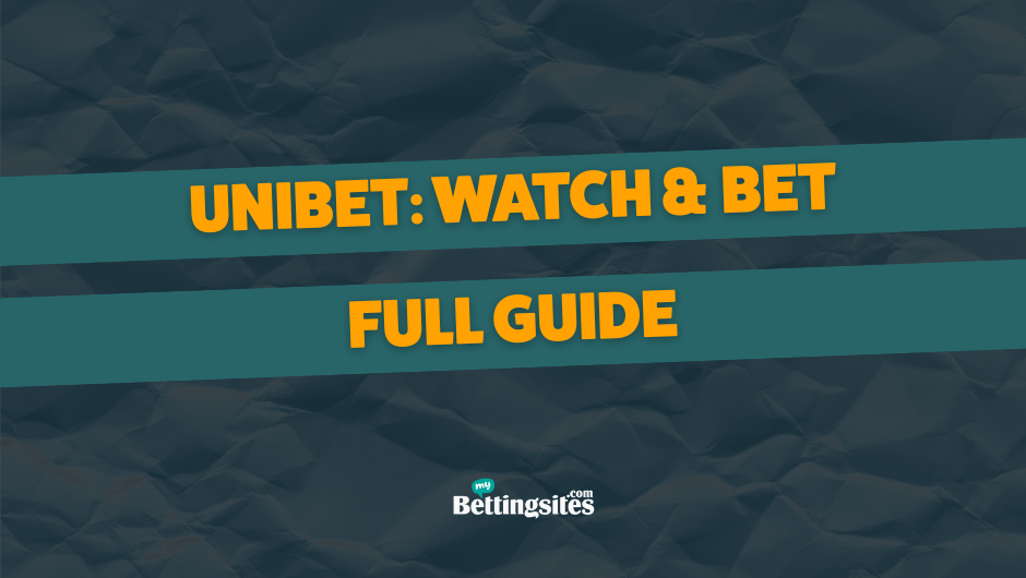 Unibet Watch Bet