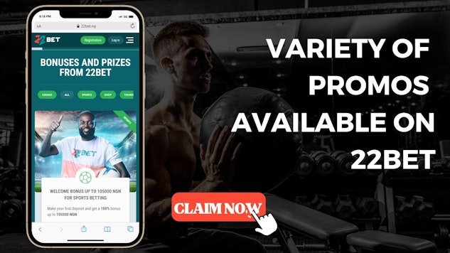 VARIETY OF PROMOS AVAILABLE ON 22 BET