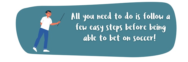 Easy steps for soccer betting sites