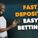Fast and easy deposits 2