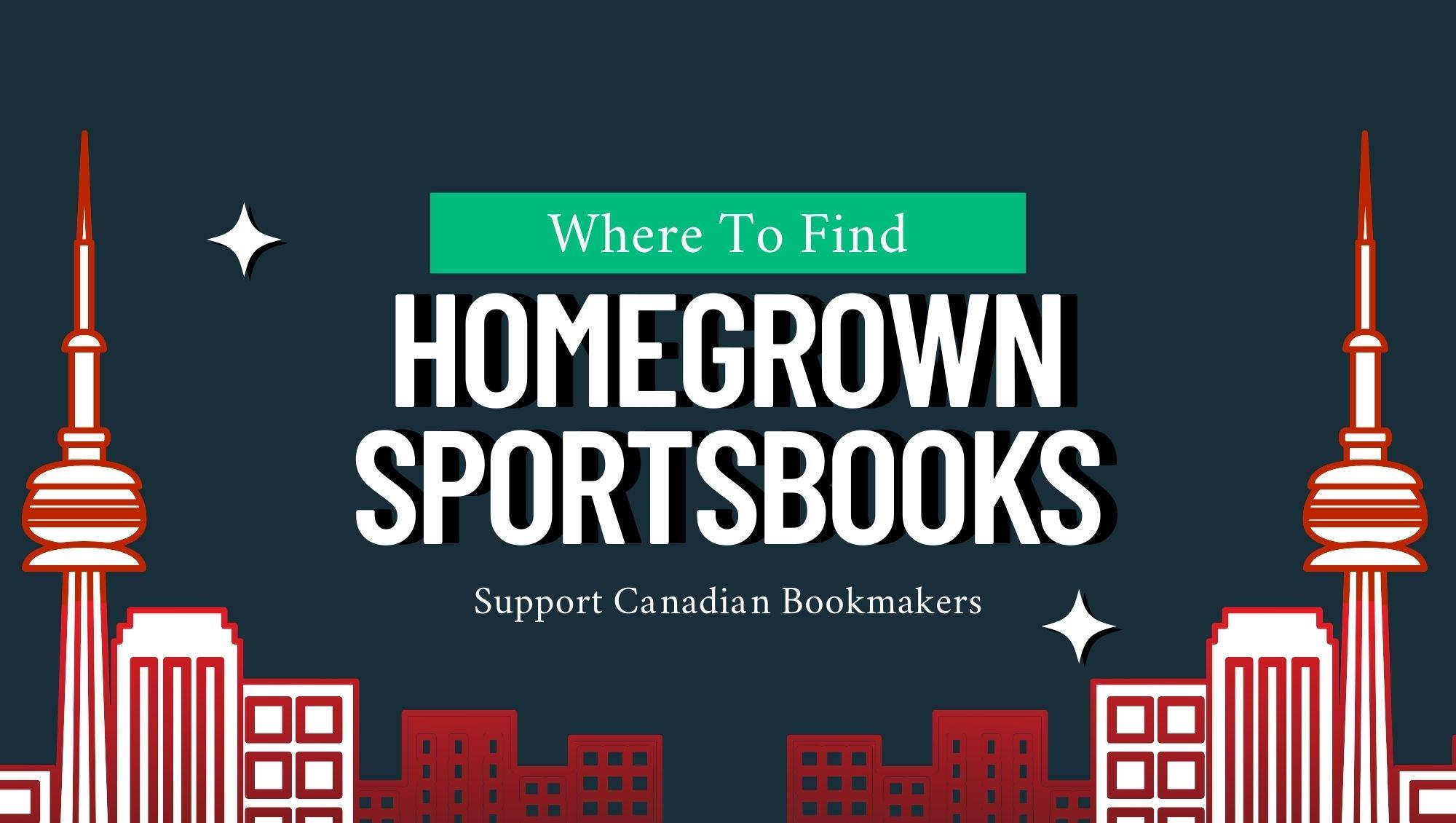 Homegrown Canadian sportsbooks header