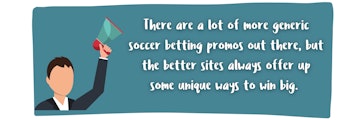 Soccer betting promos