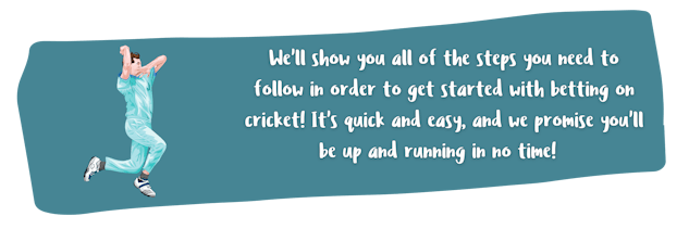 Steps to start cricket betting