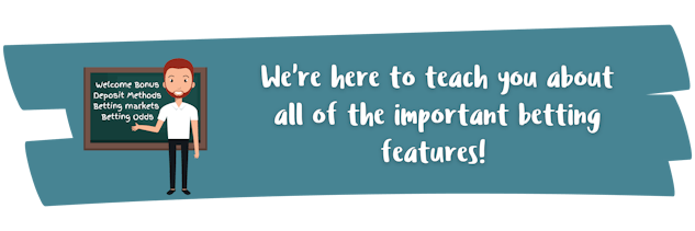 Teach you betting features